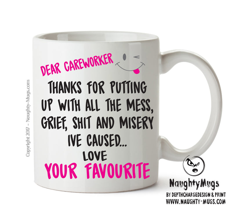 Dear CAREWORKER Thank You For Putting Up With All The Shit - Adult Mug