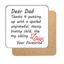 Dear Dad Drinks Coaster