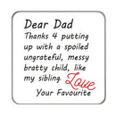 Dear Dad Drinks Coaster