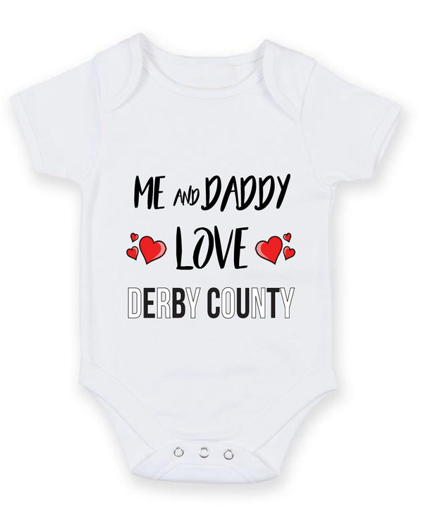 Me and Daddy Love derby county Personalised FOOTBALL TEAM Baby Grow