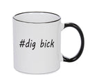 Personalised Your CUSTOM Name Dig Bick Printed Mug