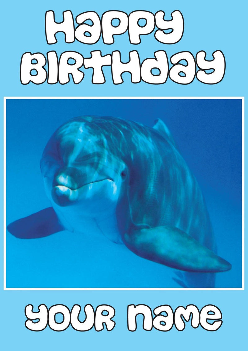 Dolphin Blue Kids Adult FUNNY Kids Adult FUNNY Personalised Birthday Card