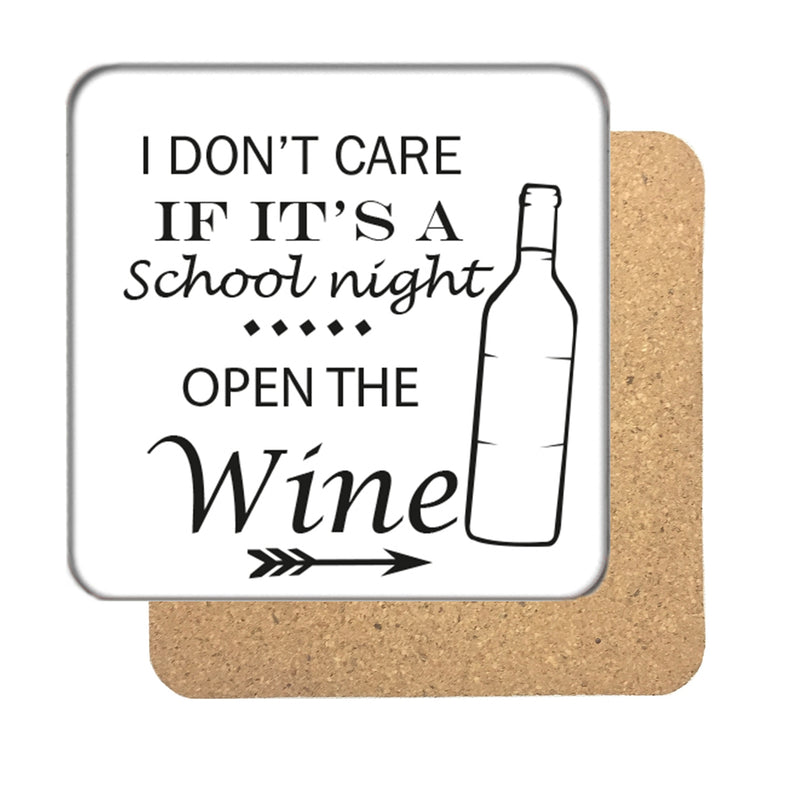 Don't care if it's a School Night Drinks Coaster 2