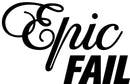 Epic Fail Novelty Vinyl Car Sticker