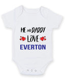 Me and Daddy Love everton Personalised FOOTBALL TEAM Baby Grow