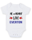 Me and Mummy love everton Personalised FOOTBALL TEAM Baby Grow