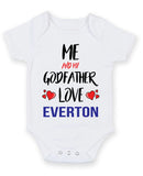 Me and My Godfather Love everton Personalised FOOTBALL TEAM Baby Grow