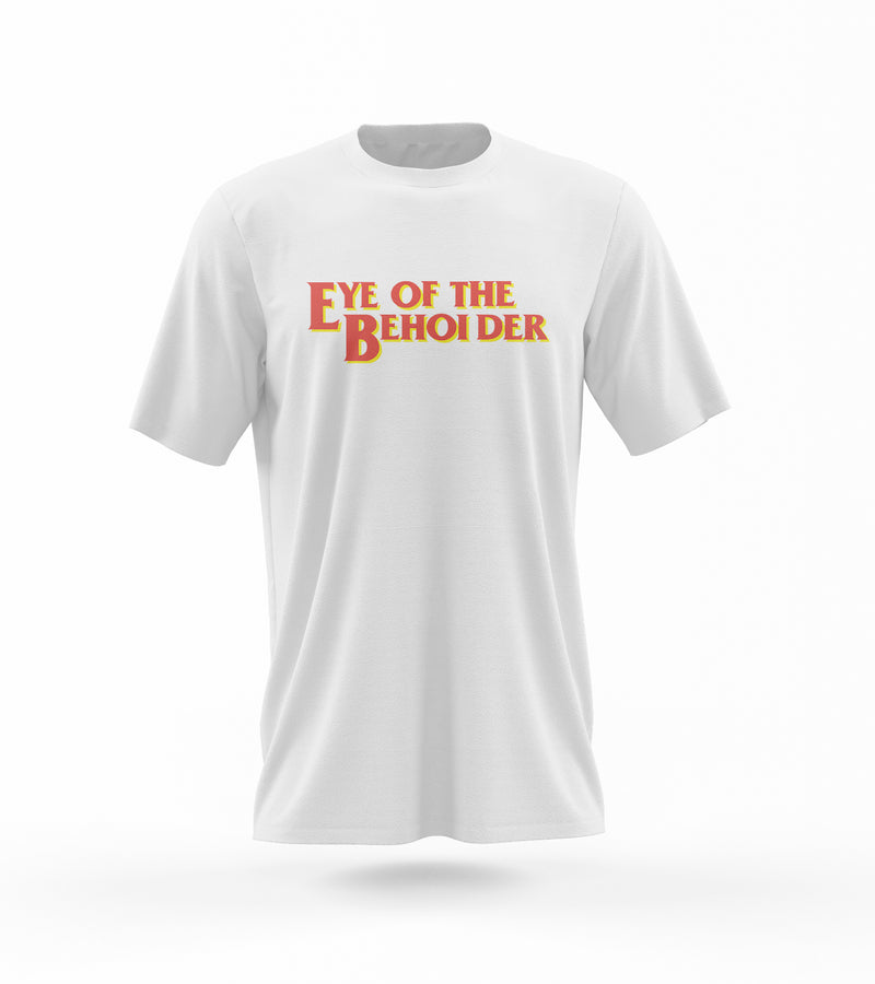 Eye of the Beholder - Gaming T-Shirt
