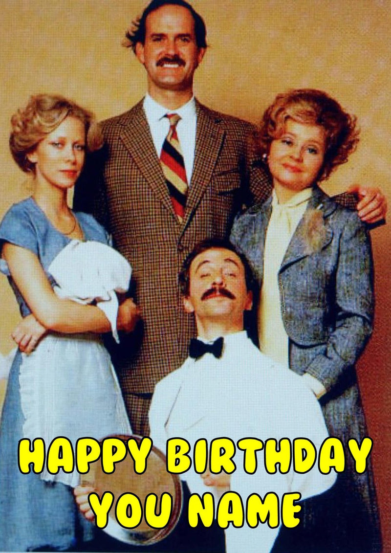 Faulty Towers THEME INSPIRED Style Kids Adult FUNNY Birthday Card