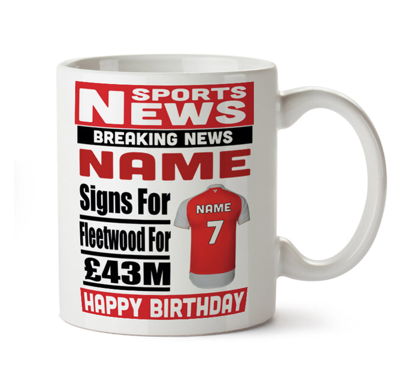 Personalised SIGNS FOR Fleetwood Football Mug Personalised Birthday Mug