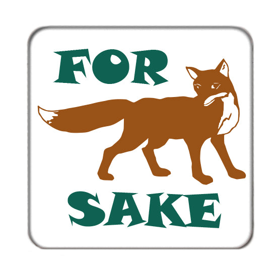 For Fox Sake Drinks Coaster