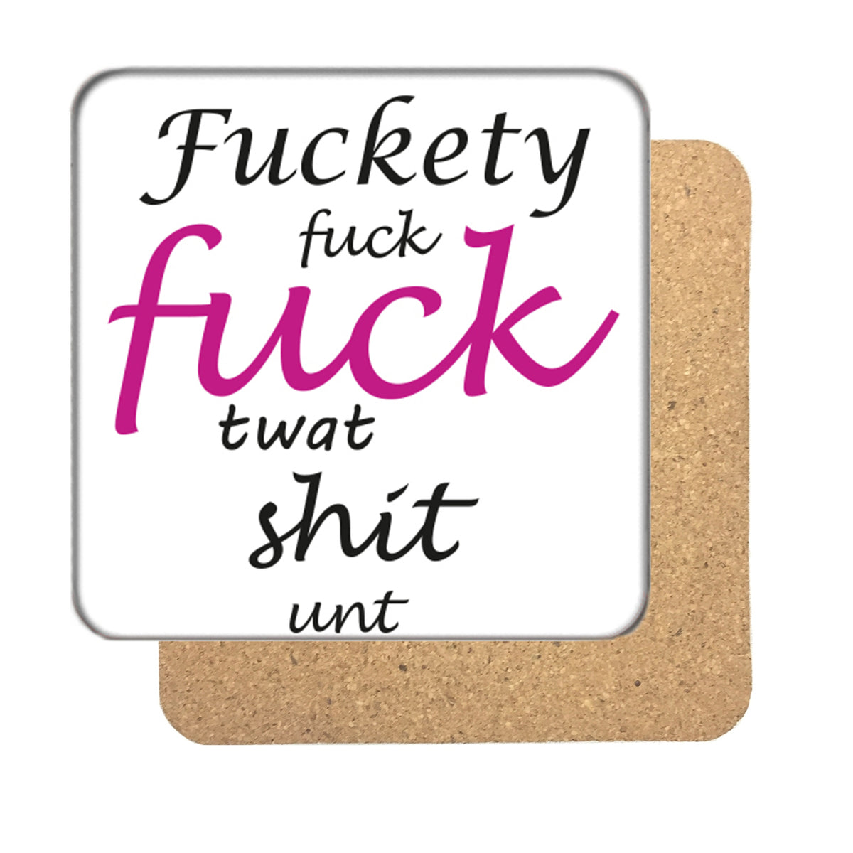 Fuckety Fuck Fuck Drinks Coaster