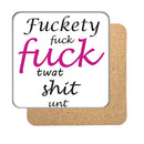 Fuckety Fuck Fuck Drinks Coaster