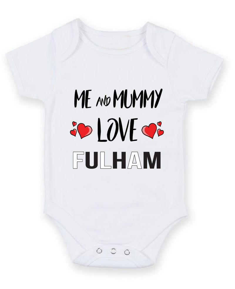 Me and Mummy love fulham Personalised FOOTBALL TEAM Baby Grow
