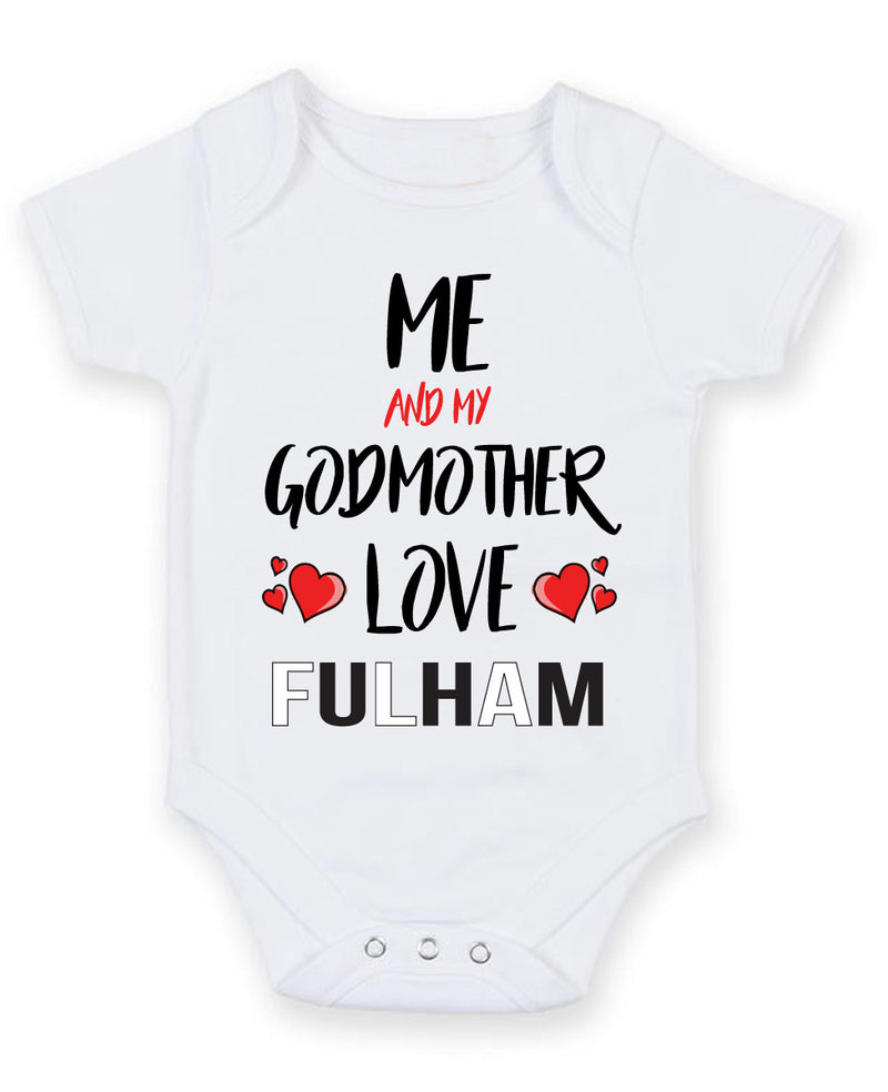 Me and My Godmother Love fulham Personalised FOOTBALL TEAM Baby Grow