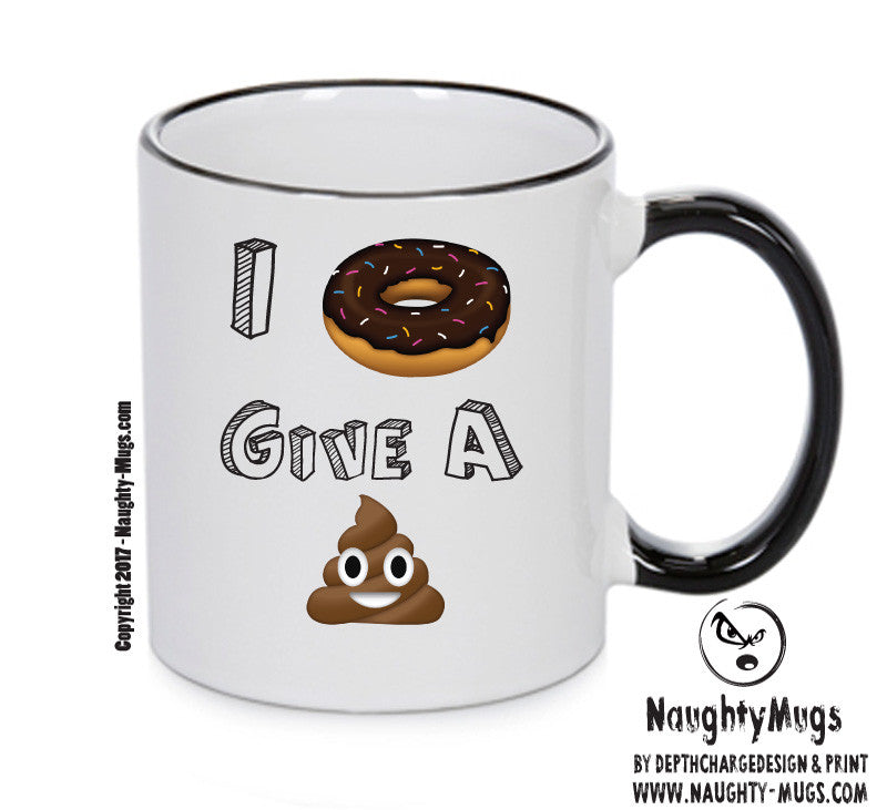 I Donut Give A Shit Mug Adult Mug Gift