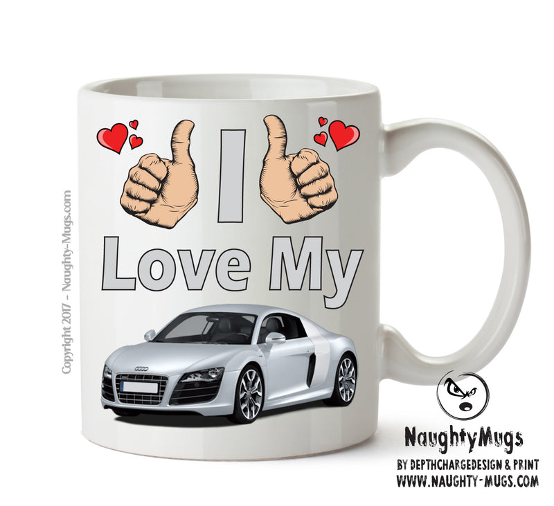 I Love My Audi R8 Silver Printed Mug