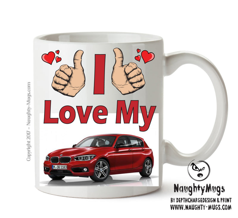 I Love My BMW 1 Series Red Printed Mug