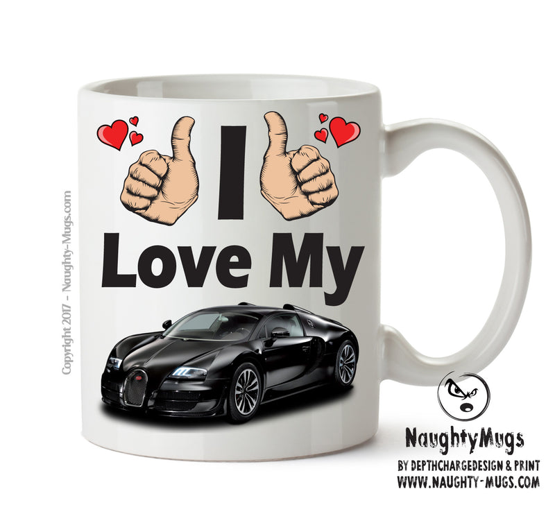 I Love My Bugatti Veyron Printed Mug