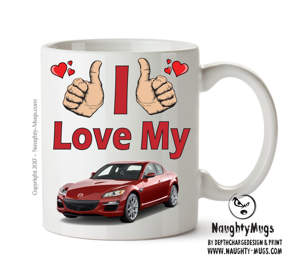 I Love My Mazda RX8 Printed Mug – printed mug product image 1