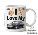 I Love My Rolls Royce Ghost Printed Mug FUNNY