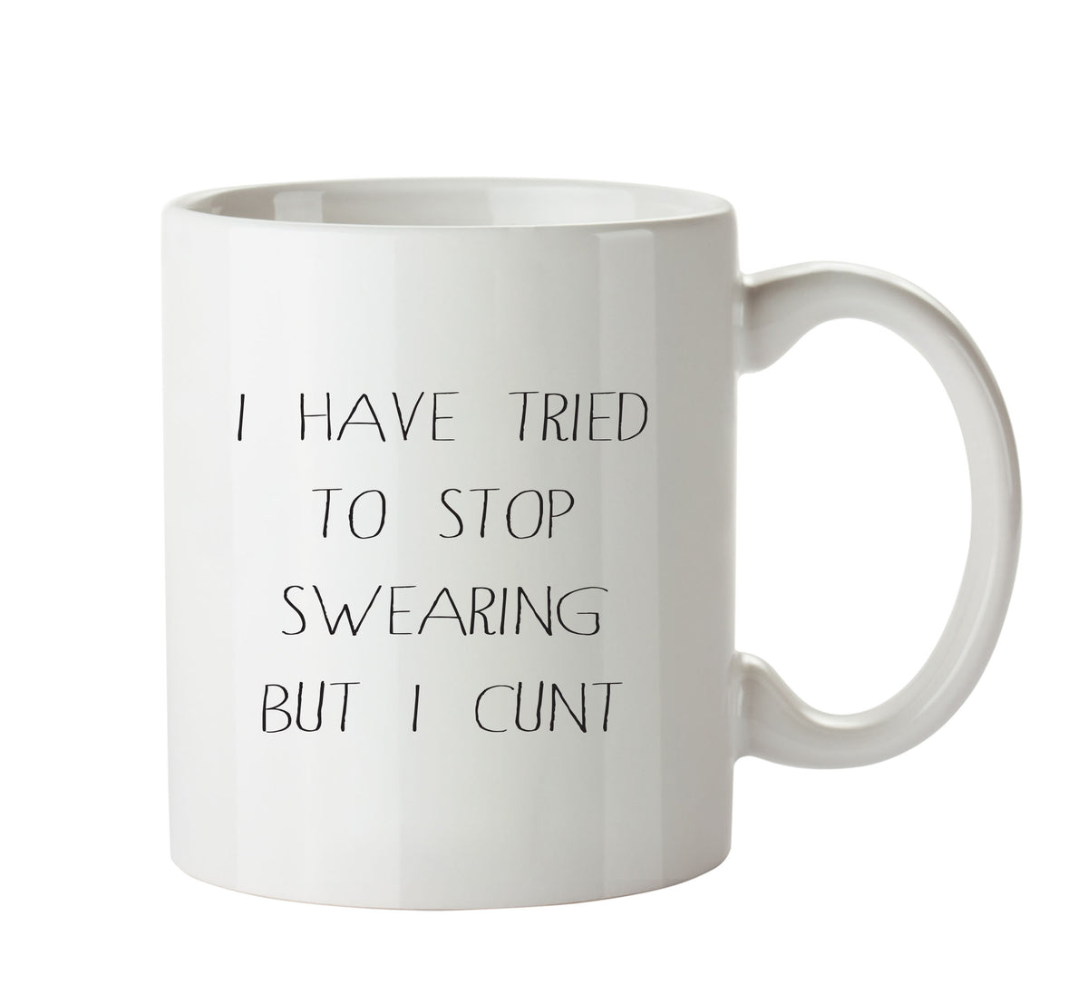 I've Really Tried To Stop Swearing But I Cunt - Adult Mug – printed mug product image 1