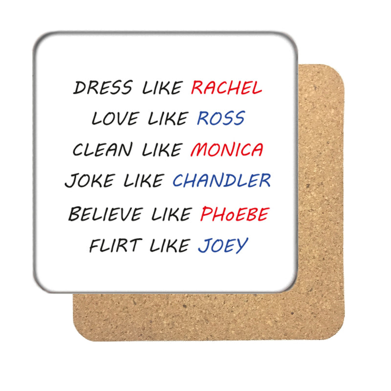 Inspirational F.R.I.E.N.D.S Drinks Coaster