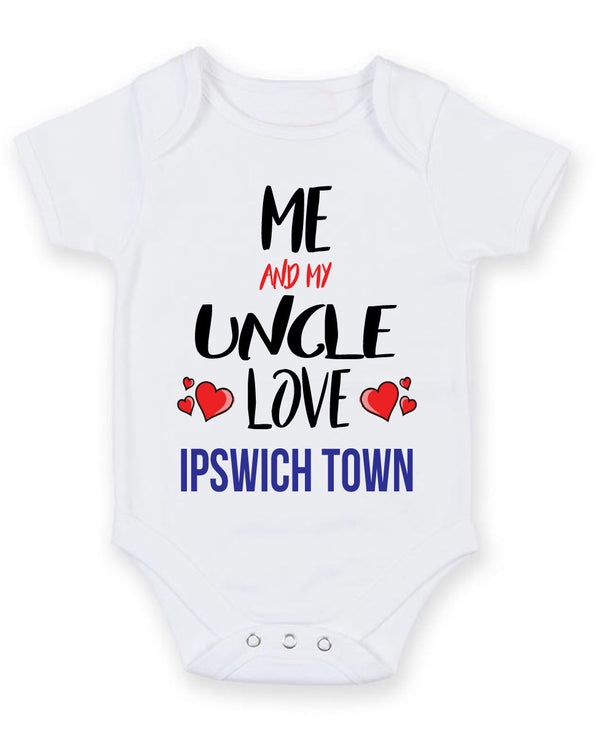 Me and My Uncle Love ipswich town Personalised FOOTBALL TEAM Baby Grow