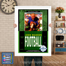 John Madden Football - Sega Megadrive Inspired Retro Gaming Poster A4 A3 A2 Or A1