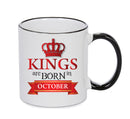 Kings Are Born In October King Mug Adult Mug Office Mug