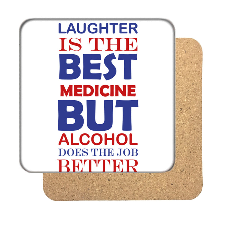 Laughter is the Best Medicine Drinks Coaster