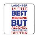 Laughter is the Best Medicine Drinks Coaster