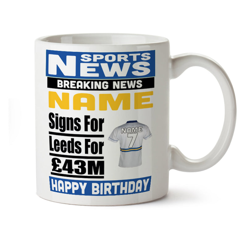 Personalised SIGNS FOR Leeds Football Mug Personalised Birthday Mug