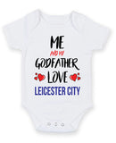 Me and My Godfather Love leicester city Personalised FOOTBALL TEAM Baby Grow