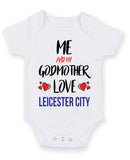 Me and My Godmother Love leicester city Personalised FOOTBALL TEAM Baby Grow