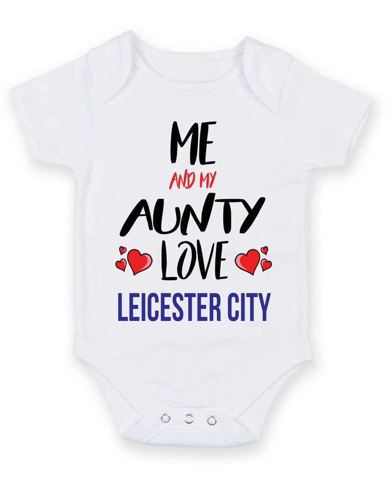 Me and My Aunty Love leicester city Personalised FOOTBALL TEAM Baby Grow