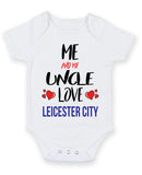 Me and My Uncle Love leicester city Personalised FOOTBALL TEAM Baby Grow