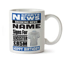 Personalised SIGNS FOR Leicester Football Mug Personalised Birthday Mug
