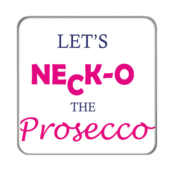 Let's Neck-o Drinks Coaster