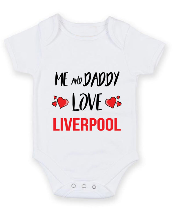 Me and Daddy Love liverpool Personalised FOOTBALL TEAM Baby Grow