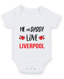 Me and Daddy Love liverpool Personalised FOOTBALL TEAM Baby Grow