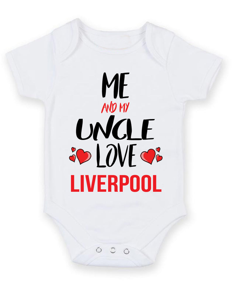 Me and My Uncle Love liverpool Personalised FOOTBALL TEAM Baby Grow