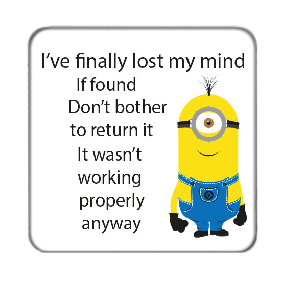 Lost my mind Drinks Coaster