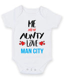 Me and My Aunty Love man city Personalised FOOTBALL TEAM Baby Grow