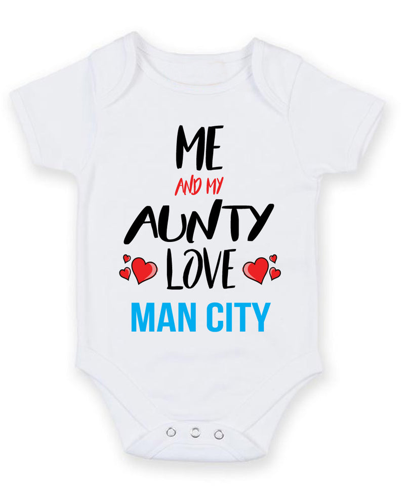 Me and My Aunty Love man city Personalised FOOTBALL TEAM Baby Grow