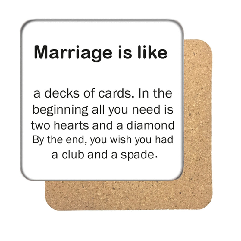 Marriage is like... Drinks Coaster