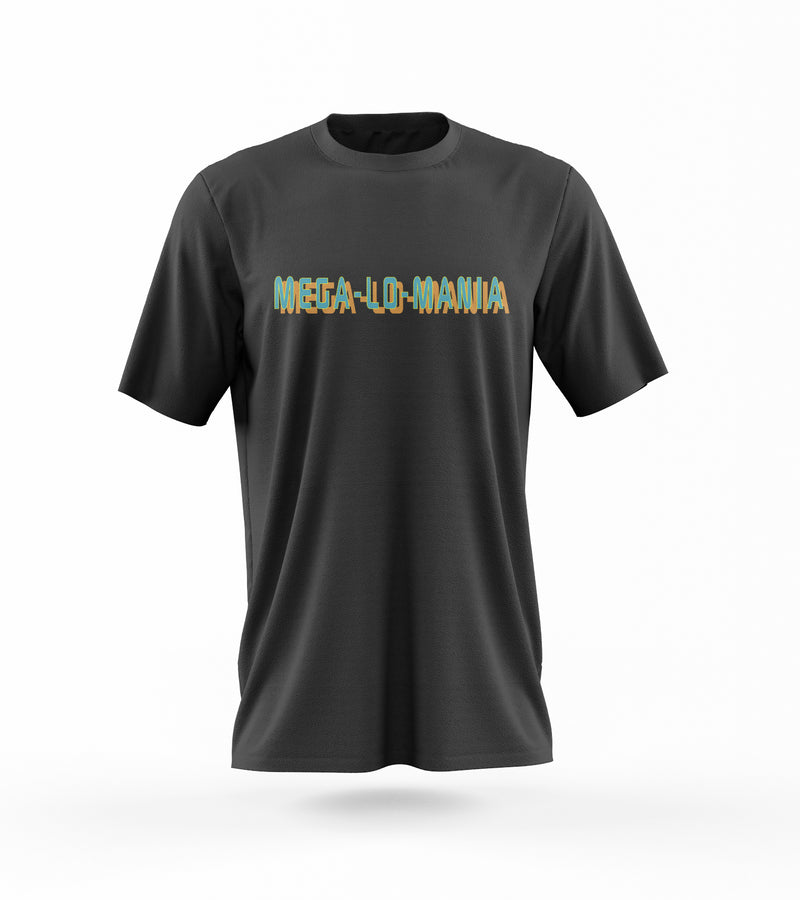 Mega-Lo-Mania - Gaming T-Shirt