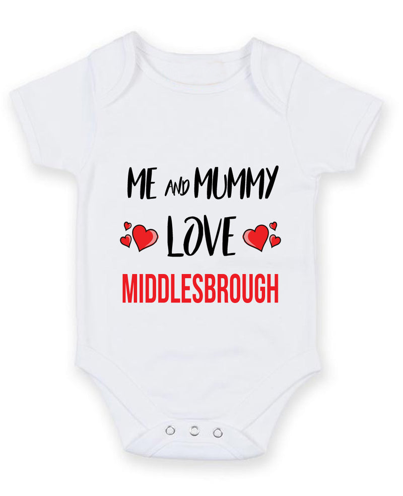 Me and Mummy love middlesbrough Personalised FOOTBALL TEAM Baby Grow