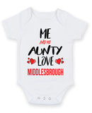 Me and My Aunty Love middlesbrough Personalised FOOTBALL TEAM Baby Grow