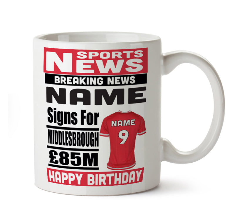 Personalised SIGNS FOR Middlesbrough Football Mug Personalised Birthday Mug